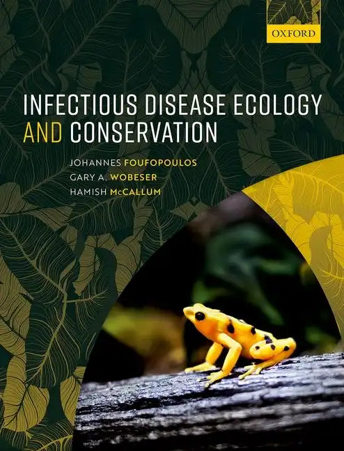 Infectious Disease Ecology and Conservation - Hardcover