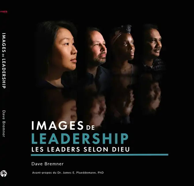 Images of Leadership (French): Biblical Portraits of Godly Leaders - Hardcover