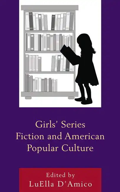 Girls' Series Fiction and American Popular Culture - Paperback