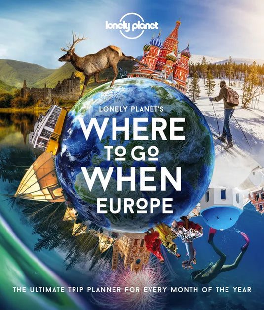 Lonely Planet Lonely Planet's Where to Go When Europe - Hardcover