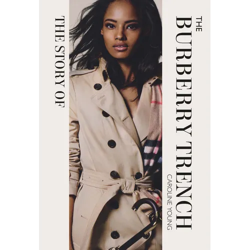 The Story of the Burberry Trench - Hardcover