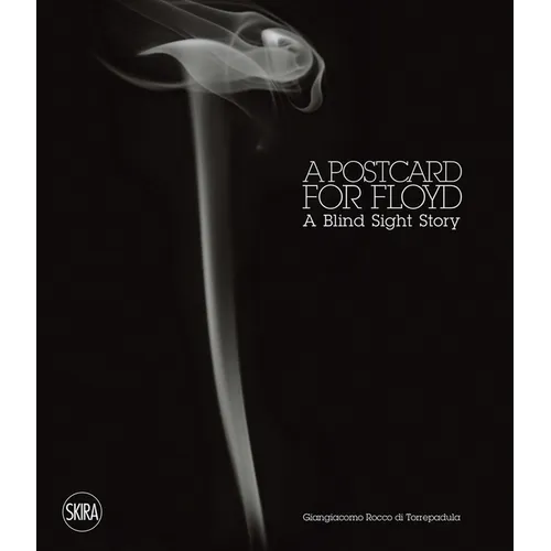 Giangiacomo Rocco Di Torrepadula: A Postcard for Floyd: A Blind Sight Story - Paperback