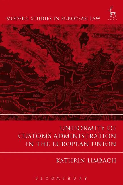 Uniformity of Customs Administration in the European Union - Paperback