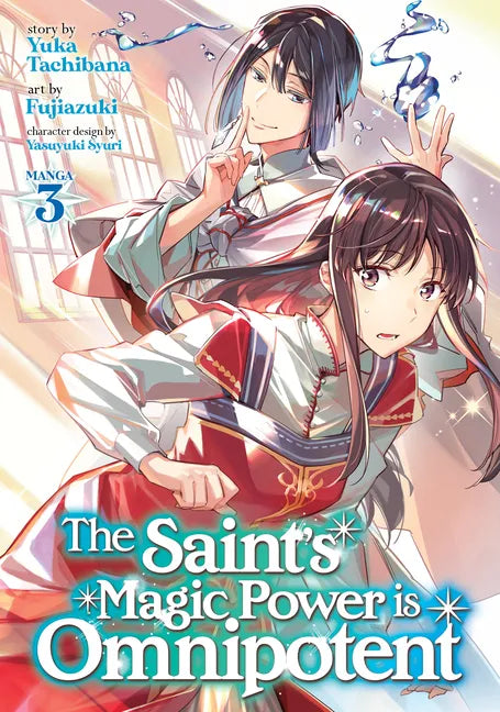 The Saint's Magic Power Is Omnipotent (Manga) Vol. 3 - Paperback