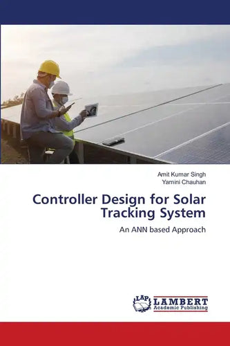 Controller Design for Solar Tracking System - Paperback