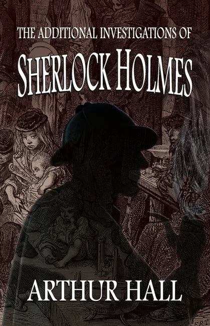 The Additional Investigations of Sherlock Holmes - Paperback