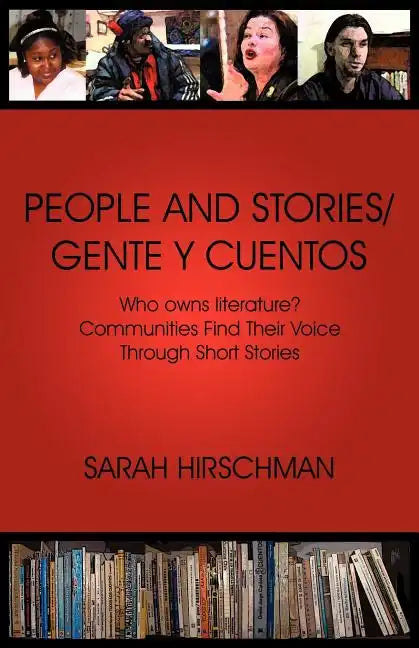 People and Stories / Gente y Cuentos: Communities Find Their Voice Through Short Stories - Paperback