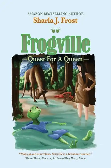 Frogville: Quest for a Queen - Hardcover