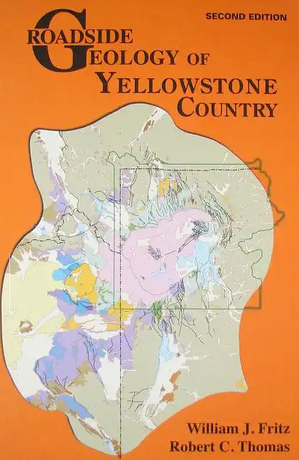 Roadside Geology of Yellowstone Country - Paperback
