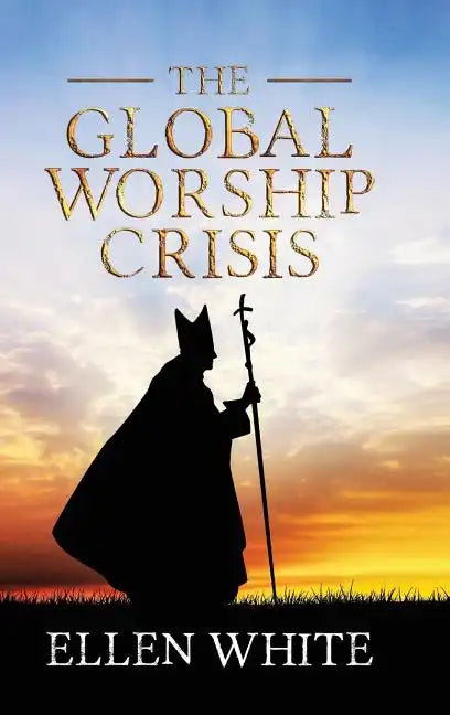 The Global Worship Crisis - Hardcover