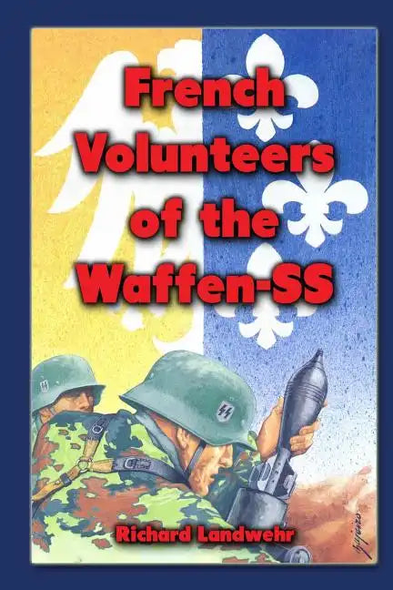 French Volunteers of the Waffen-SS - Paperback