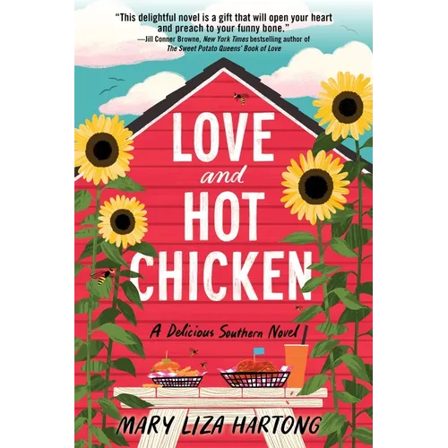 Love and Hot Chicken: A Delicious Southern Novel - Paperback