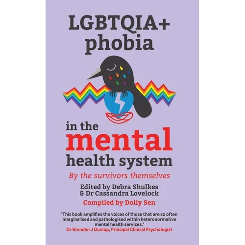 Lgbtqai+ Phobia in the Mental Health System - Paperback