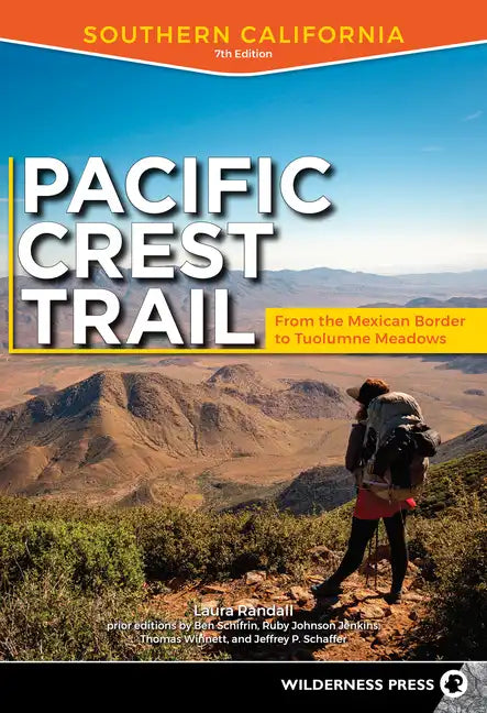 Pacific Crest Trail: Southern California: From the Mexican Border to Tuolumne Meadows - Paperback