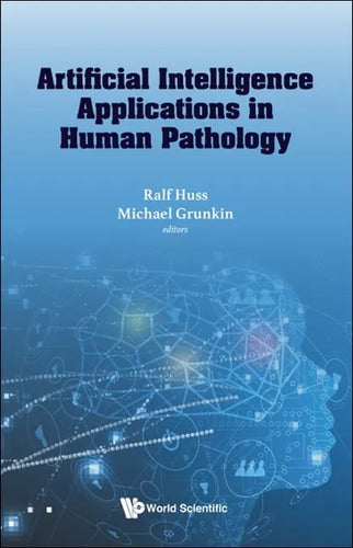 Artificial Intelligence Applications in Human Pathology - Hardcover