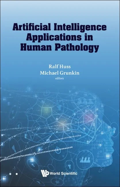 Artificial Intelligence Applications in Human Pathology - Hardcover