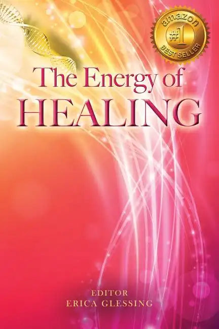 The Energy of Healing - Paperback