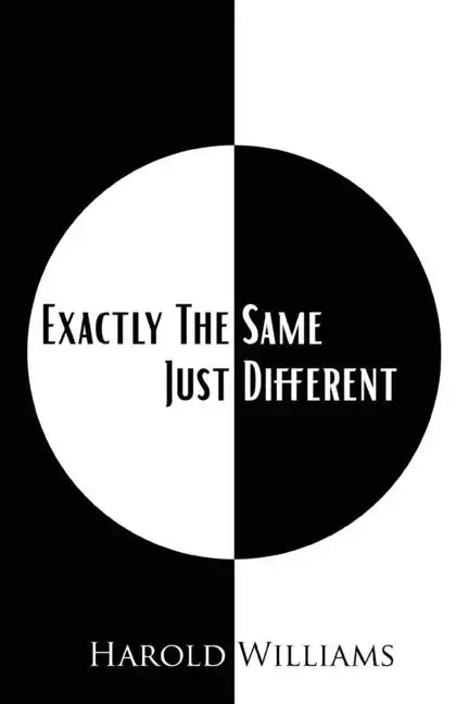 Exactly The Same Just Different - Paperback