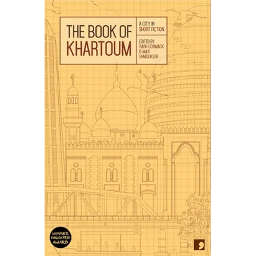 The Book of Khartoum: A City in Short Fiction - Paperback