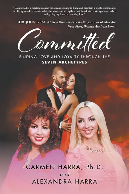 Committed: Finding Love and Loyalty Through the Seven Archetypes - Paperback
