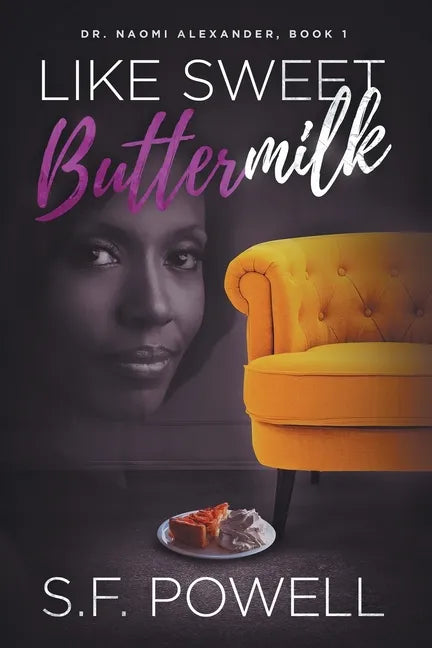 Like Sweet Buttermilk: Dr. Naomi Alexander, Book 1 - Paperback