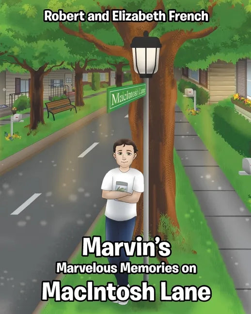 Marvin's Marvelous Memories on MacIntosh Lane - Paperback