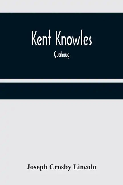 Kent Knowles: Quahaug - Paperback
