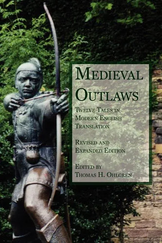 Medieval Outlaws: Twelve Tales in Modern English Translation - Paperback