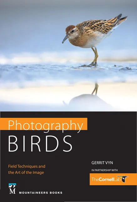 Photography Birds: Field Techniques and the Art of the Image - Paperback