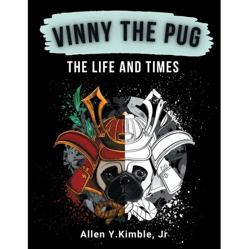 VINNY THE PUG, The Life and Times: The Life And Times - Paperback