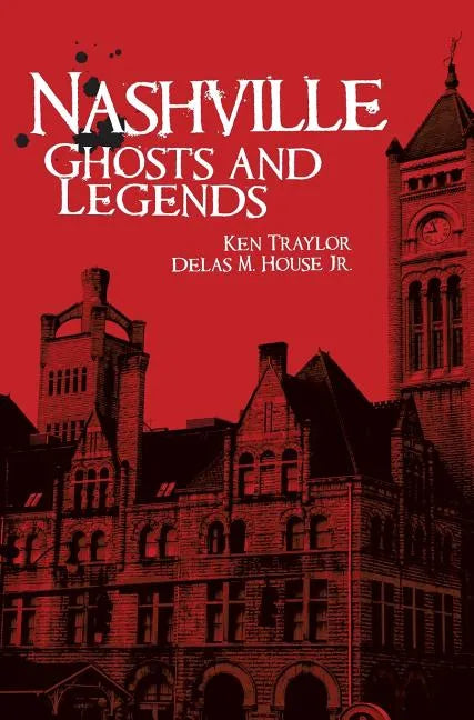 Nashville Ghosts and Legends - Hardcover