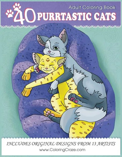 Adult Coloring Book: 40 Purrtastic Cats, Stress Relieving Coloring Pages For Adults By ColoringCraze - Paperback