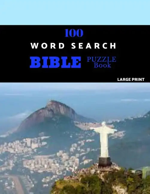 100 Word Search Bible Puzzle Book Large Print: Brain Challenging Bible Puzzles For Hours Of Fun - Paperback