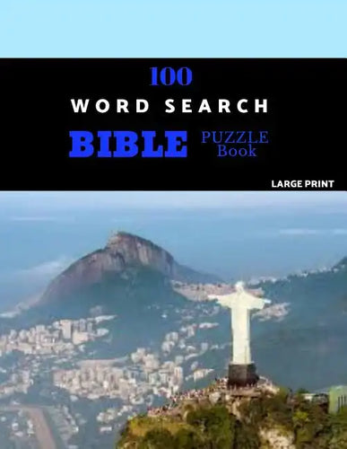 100 Word Search Bible Puzzle Book Large Print: Brain Challenging Bible Puzzles For Hours Of Fun - Paperback