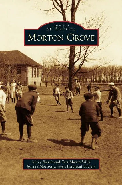 Morton Grove - Hardcover