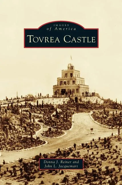 Tovrea Castle - Hardcover
