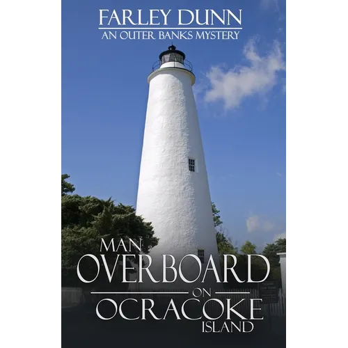 Man Overboard on Ocracoke Island: An Outer Banks Mystery - Paperback