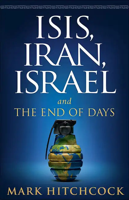Isis, Iran, Israel: And the End of Days - Paperback