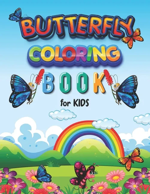 Butterfly Coloring Book for Kids: Vol-02. Great Gift for Children to Express Their Creativity - Ideal for Kids Ages 4-12 - A Fun Activity Book - Paperback