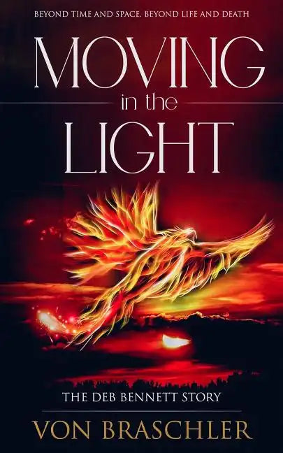 Moving in the Light: The Deb Bennett Story - Paperback