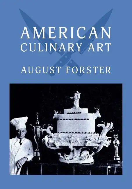 American Culinary Art: (Cooklore Reprint) - Paperback