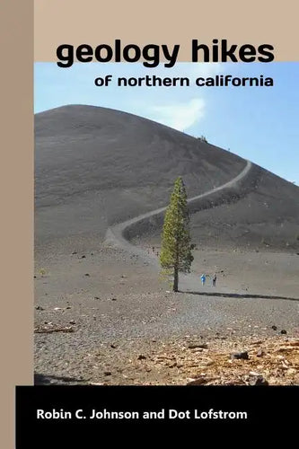 Geology Hikes of Northern California - Paperback