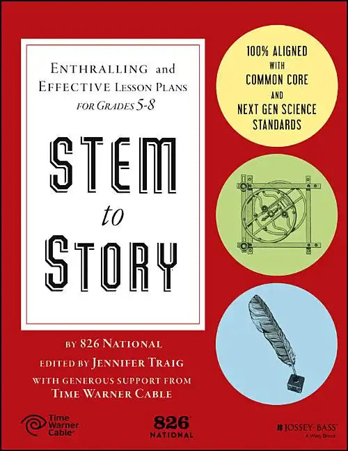 Stem to Story: Enthralling and Effective Lesson Plans for Grades 5-8 - Paperback