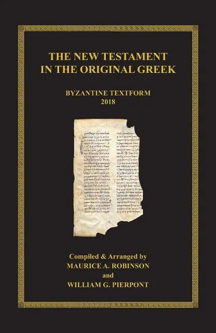 The New Testament in the Original Greek: Byzantine Textform 2018 - Paperback