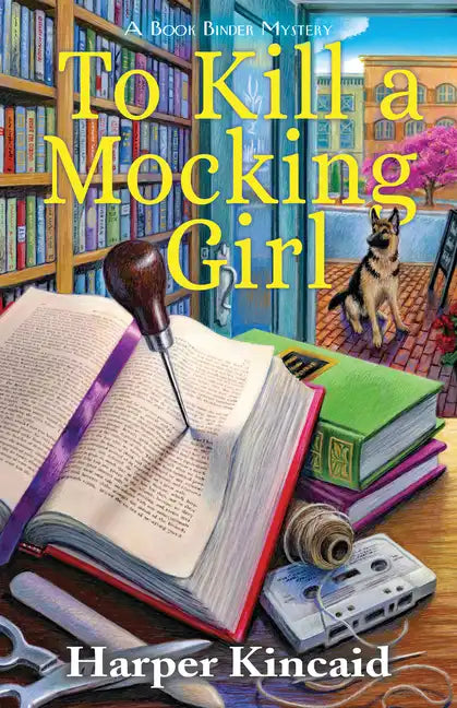 To Kill a Mocking Girl: A Bookbinding Mystery - Paperback