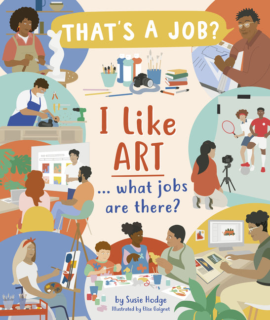 I Like Art ... What Jobs Are There? - Hardcover