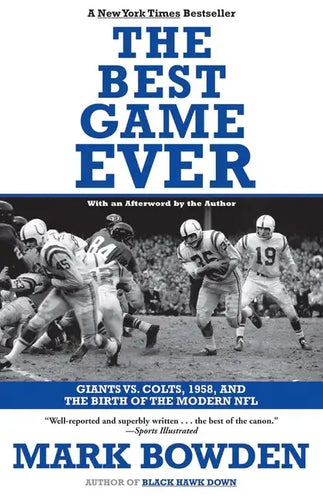 The Best Game Ever: Giants vs. Colts, 1958, and the Birth of the Modern NFL - Paperback
