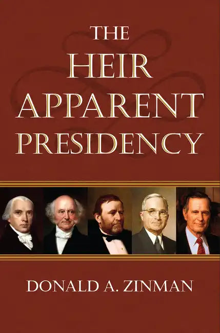 The Heir Apparent Presidency - Paperback