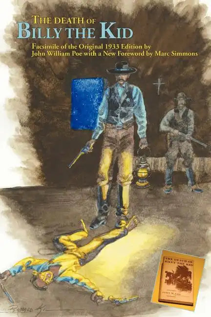 The Death of Billy the Kid: Facsimile of the original 1933 Edition - Paperback