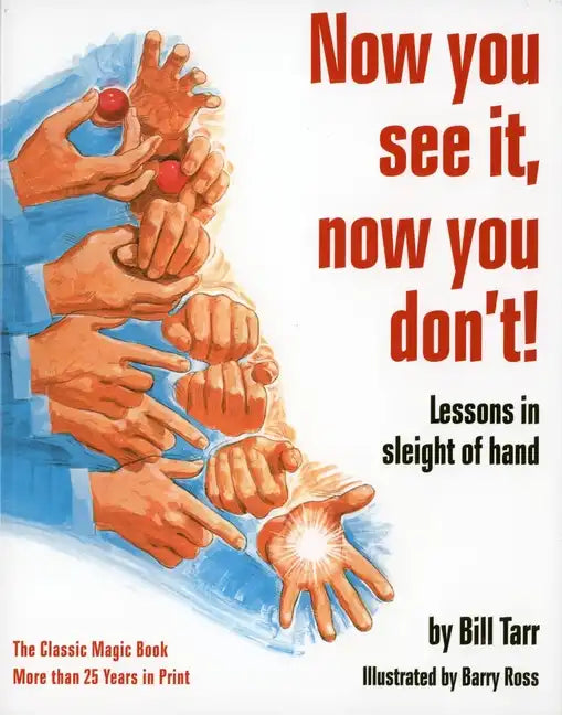 Now You See It, Now You Don't!: Lessons in Sleight of Hand - Paperback